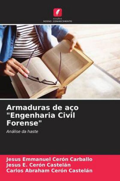 Armaduras de aço "Engenharia Civil Forense"