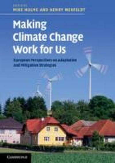 Making Climate Change Work for Us