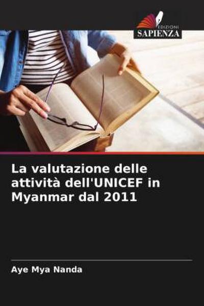 La valutazione delle attività dell’UNICEF in Myanmar dal 2011