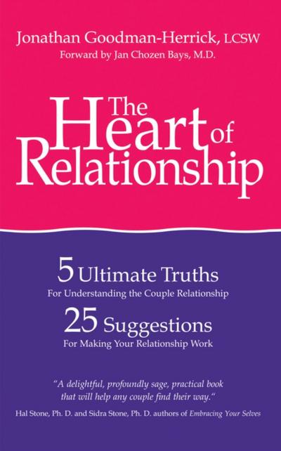 The Heart of Relationship: Five Ultimate Truths