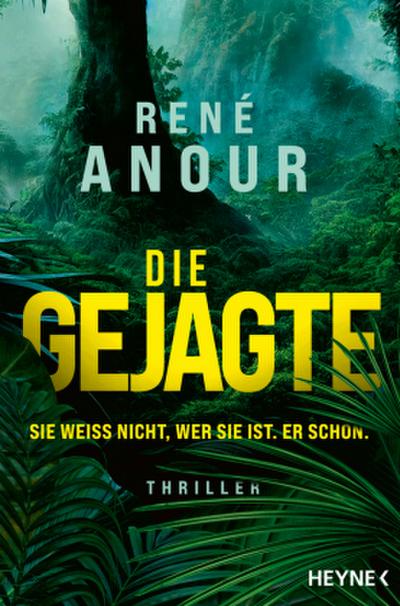 Die Gejagte - Sie weiß nicht, wer sie ist. Er ...