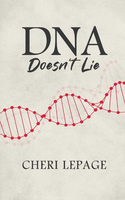 DNA Doesn’t Lie