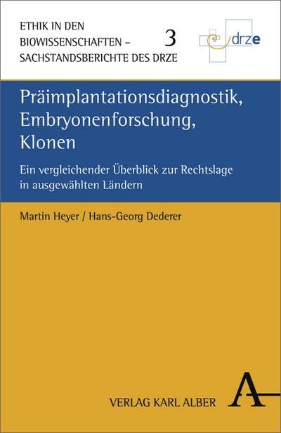 Präimplantationsdiagnostik, Embryonenforschung, Klonen