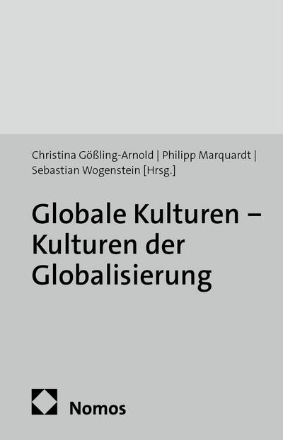 Globale Kulturen - Kulturen der Globalisierung
