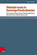 Debated Issues in Sovereign Predestination
