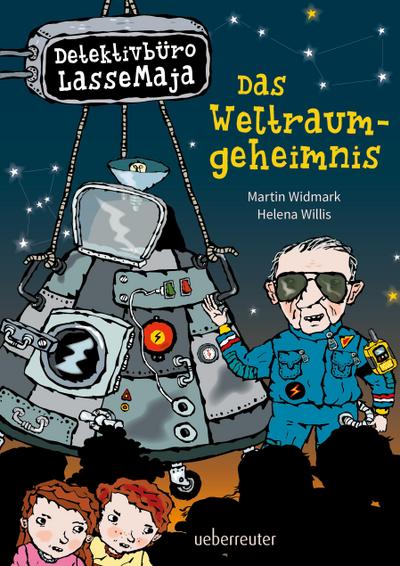 Detektivbüro LasseMaja - Das Weltraumgeheimnis (Detektivbüro LasseMaja, Bd. 37)