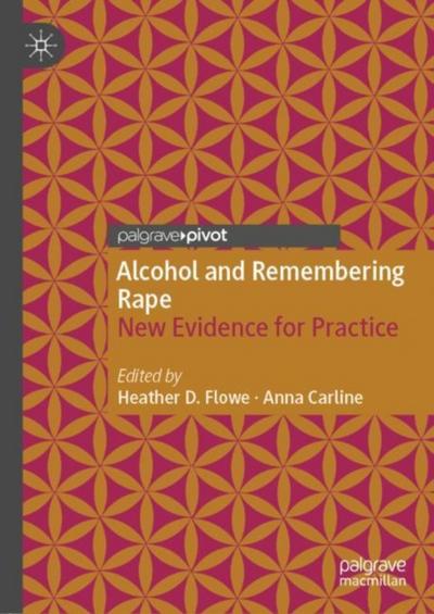 Alcohol and Remembering Rape