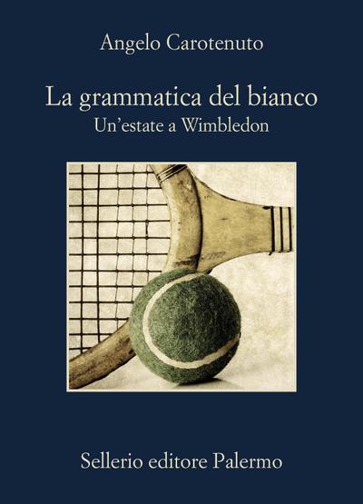 La grammatica del bianco. Un’estate a Wimbledon