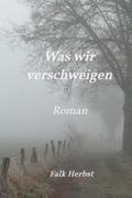 Was wir verschweigen