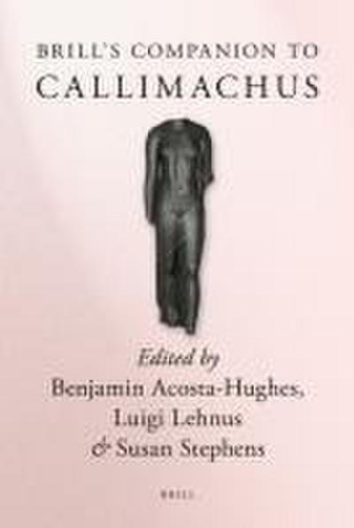 Brill’s Companion to Callimachus