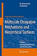 Multiscale Dissipative Mechanisms and Hierarchical Surfaces