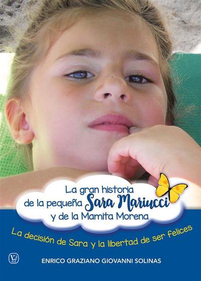 La gran historia de la pequeña Sara Mariucci  y de la Mamita Morena