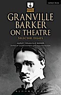 Granville Barker on Theatre