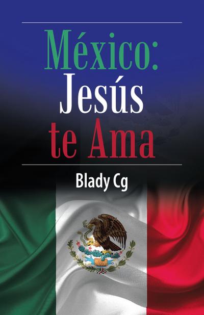 México: Jesús Te Ama