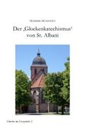 Der ’Glockenkatechismus’ von St. Alban