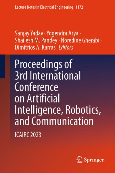 Proceedings of 3rd International Conference on Artificial Intelligence, Robotics, and Communication