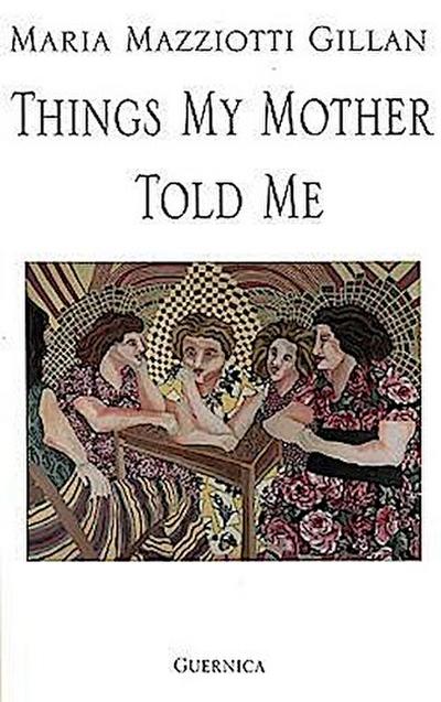 Things My Mother Told Me