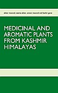 MEDICINAL AND AROMATIC PLANTS FROM KASHMIR HIMALAYAS