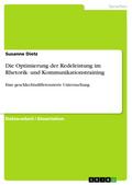 Die Optimierung der Redeleistung im Rhetorik- und Kommunikationstraining