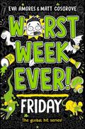 Worst Week Ever! Friday