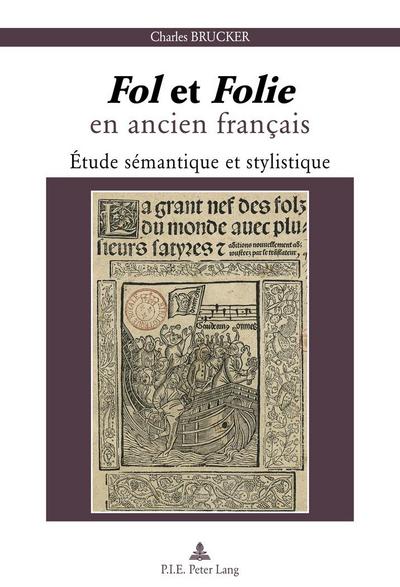 « Fol » et « Folie » en ancien français: Étude sémantique et stylistique