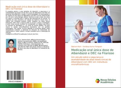 Medicação oral única dose de Albendazol e DEC na Filariose