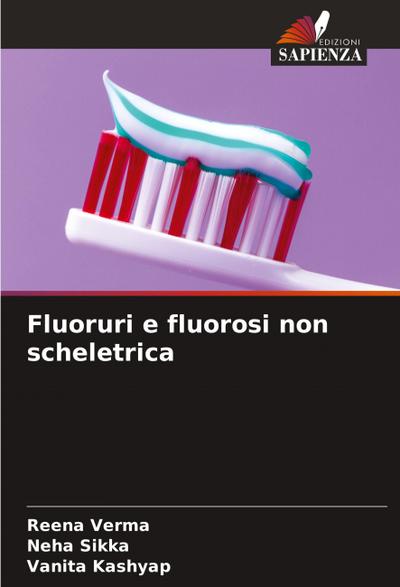 Fluoruri e fluorosi non scheletrica