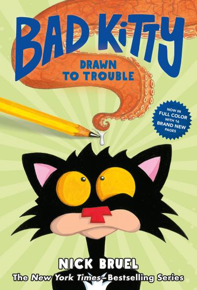 Bad Kitty Drawn to Trouble (Full-Color Edition)