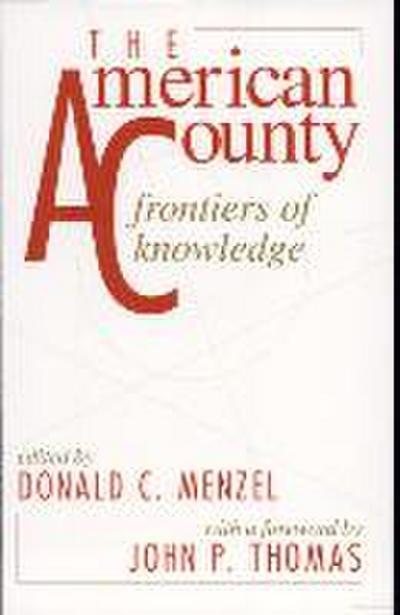 The American County: Frontiers of Knowledge