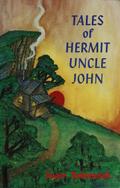 Tales of Hermit Uncle John (Parables from the Heart Land, #2)