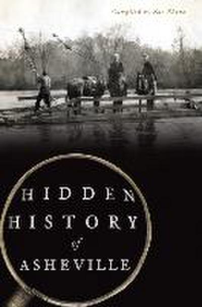 Hidden History of Asheville