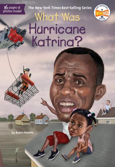 Koontz, R: What Was Hurricane Katrina?