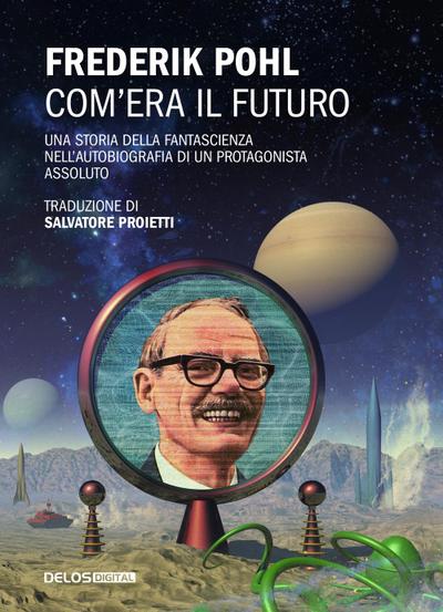 Com’era il futuro