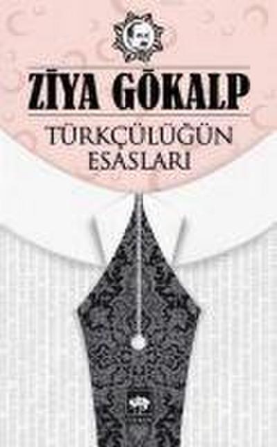 Türkcülügün Esaslari