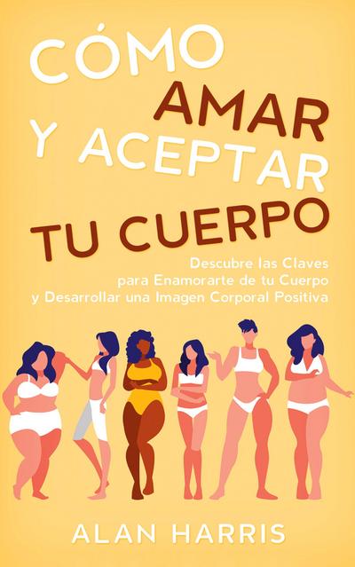 Cómo Amar y Aceptar tu Cuerpo