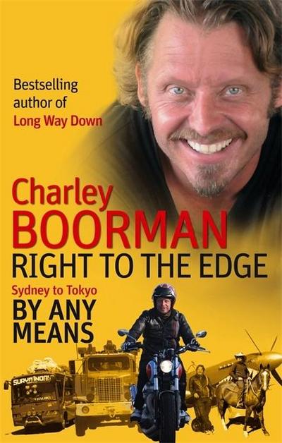 Right to the Edge: By Any Means