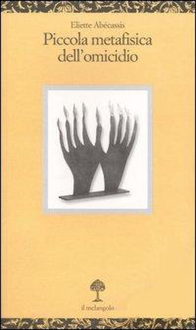 Piccola metafisica dell’omicidio