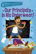 Our Principal’s in His Underwear!