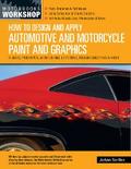 How to Design and Apply Automotive and Motorcycle Paint and Graphics