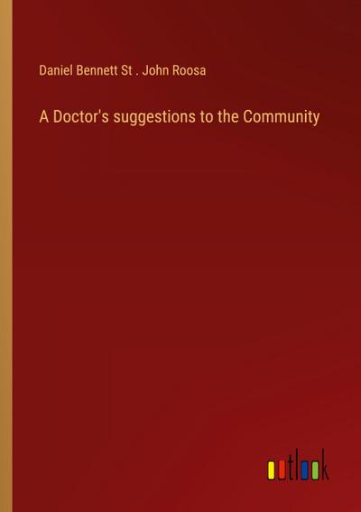 A Doctor’s suggestions to the Community