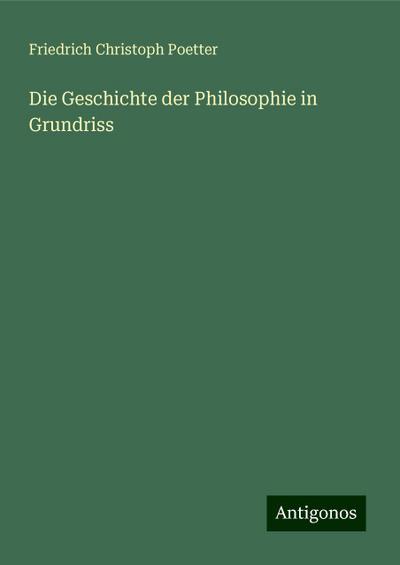 Poetter, F: Geschichte der Philosophie in Grundriss