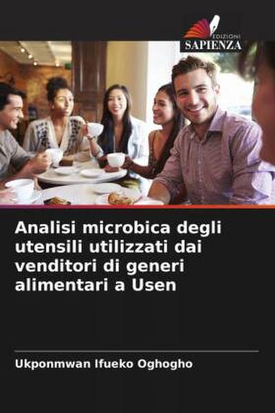 Analisi microbica degli utensili utilizzati dai venditori di generi alimentari a Usen