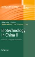 Biotechnology in China II: Chemicals, Energy and Environment G. T. Tsao Editor