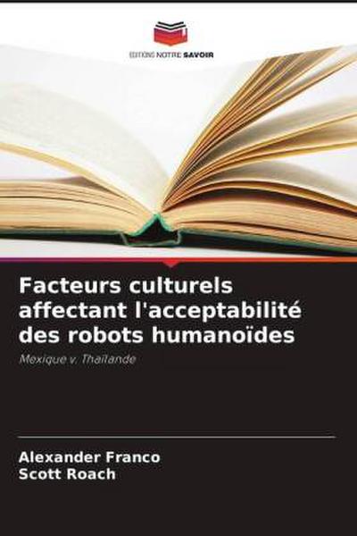 Facteurs culturels affectant l’acceptabilité des robots humanoïdes