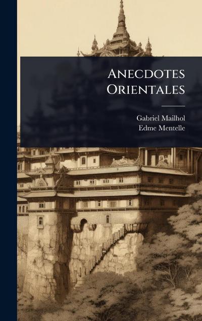 Anecdotes Orientales