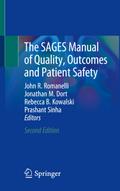 The SAGES Manual of Quality, Outcomes and Patient Safety
