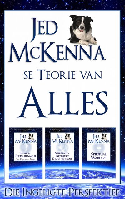 Jed McKenna se Teorie van Alles: Die Ingeligte Perspektief