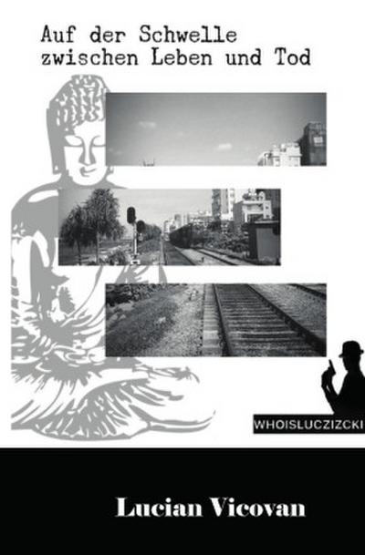 Auf der Schwelle zwischen Leben und Tod