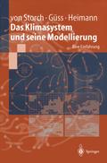 Das Klimasystem und seine Modellierung