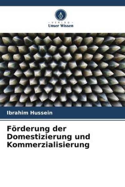 Förderung der Domestizierung und Kommerzialisierung